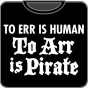 To Arr Is Pirate T-Shirt