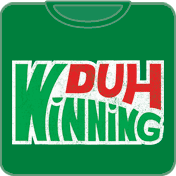 Duh Winning T-Shirt