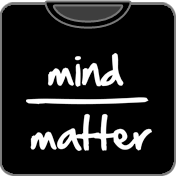 Mind Over Matter t shirt