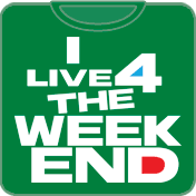 I Live 4 The Weekend T-Shirt
